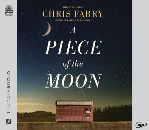 A Piece of the Moon - Chris Fabry