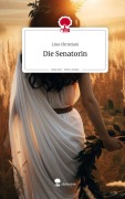Die Senatorin. Life is a Story - story.one - Lina Christiani