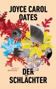 Cover-Bild zum Titel 'Der Schlächter' von 'Joyce Carol Oates'