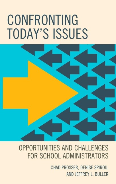 Confronting Today's Issues - Chad Prosser, Denise Spirou, Jeffrey L. Buller