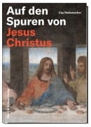 Cover-Bild zum Titel 'Auf den Spuren von Jesus Christus' von 'Cay Rademacher'