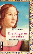 Die Pilgerin von Passau - Maren Bohm