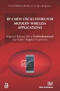 Cover-Bild zum Titel 'RF CMOS Oscillators for Modern Wireless Applications' von 'Masoud Babaie, Mina Shahmohammadi, Robert Bogdan Staszewski'