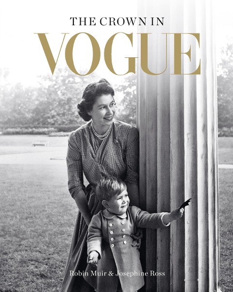 The Crown in Vogue - Josephine Ross, Robin Muir