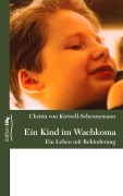 Cover-Bild zum Titel 'Ein Kind im Wachkoma' von 'Christa von Kietzell-Scheunemann'