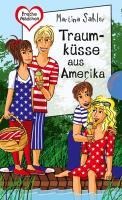 Traumküsse aus Amerika - Martina Sahler