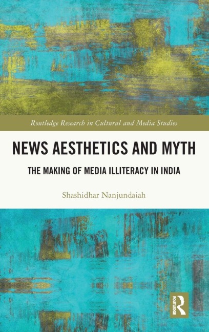 News Aesthetics and Myth - Shashidhar Nanjundaiah