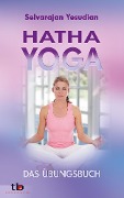 Cover-Bild zum Titel 'Hatha-Yoga: Das Übungsbuch' von 'Selvarajan Yesudian'