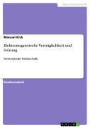Cover-Bild zum Titel 'Elektromagnetische Verträglichkeit und Störung' von 'Manuel Kick'