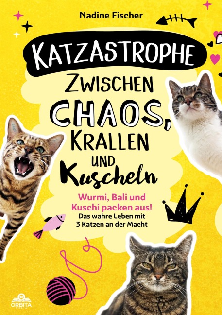 Katzastrophe - Zwischen Chaos, Krallen und Kuscheln - Nadine Fischer