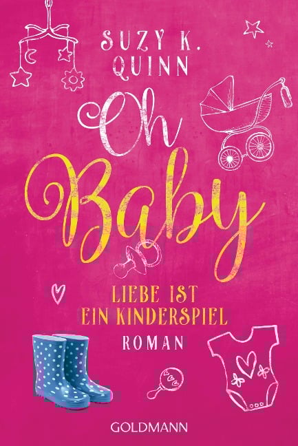 Oh Baby. Liebe ist ein Kinderspiel - Suzy K. Quinn
