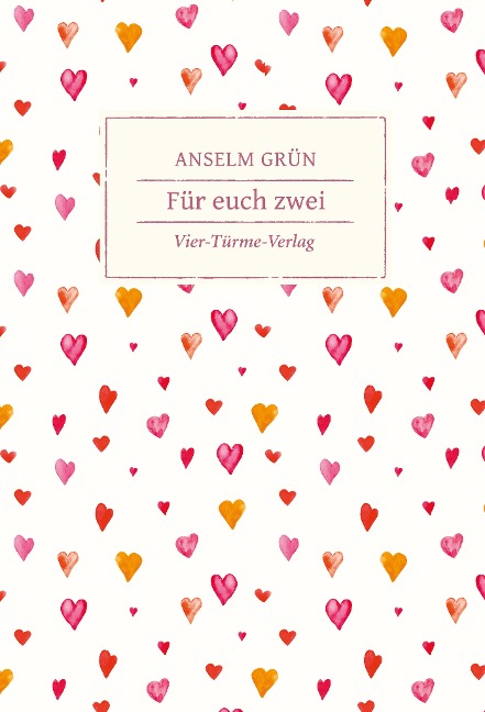 Für euch zwei - Anselm Grün