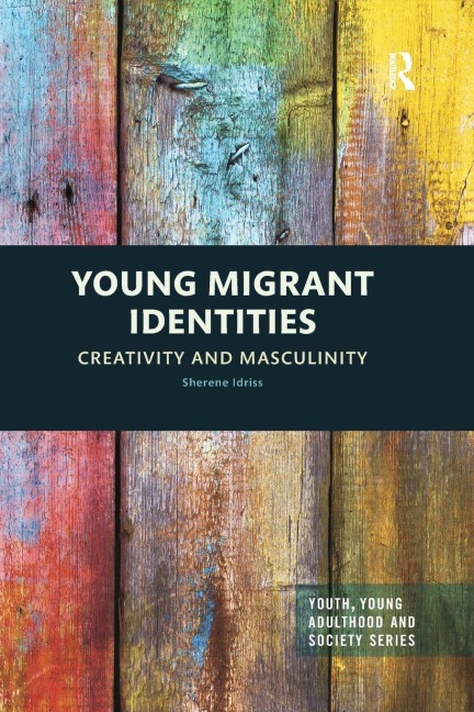 Young Migrant Identities - Sherene Idriss