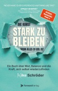 Cover-Bild zum Titel 'Die Kunst, stark zu bleiben, wenn alles zu viel ist' von 'Nike Schröder'