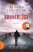 Cover-Bild zum Titel 'Bruderlüge' von 'Kristina Ohlsson'