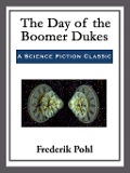 Cover-Bild zum Titel 'The Day of the Boomer Dukes' von 'Frederik Pohl'