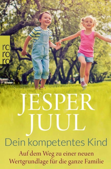 Dein kompetentes Kind - Jesper Juul