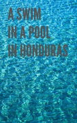 Cover-Bild zum Titel 'A Swim in a Pool in Honduras (Tela Beach)' von 'Philip H.'