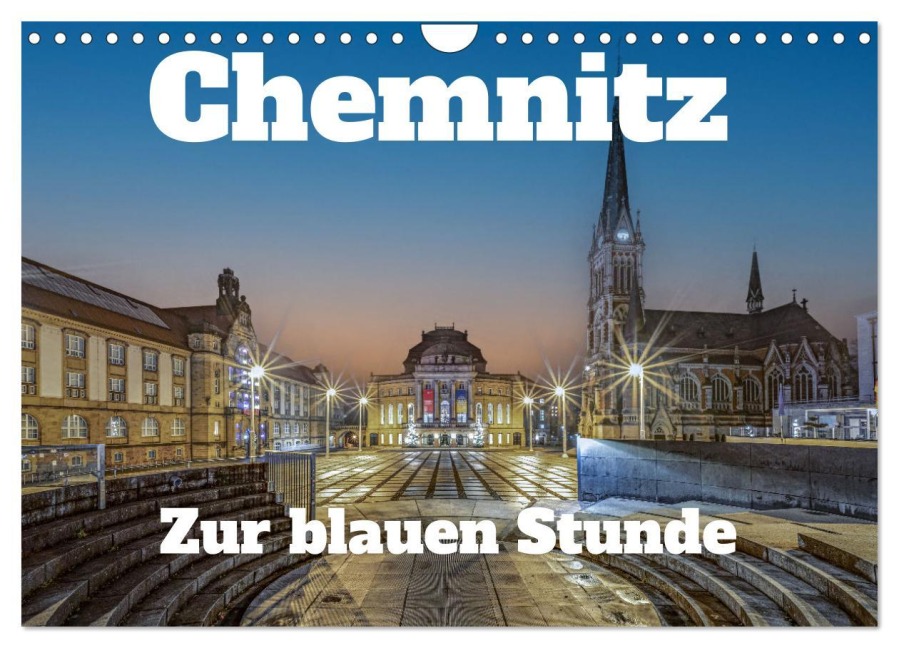 Chemnitz zur blauen Stunde (Wandkalender 2026 DIN A4 quer), CALVENDO Monatskalender - Johnny Flash
