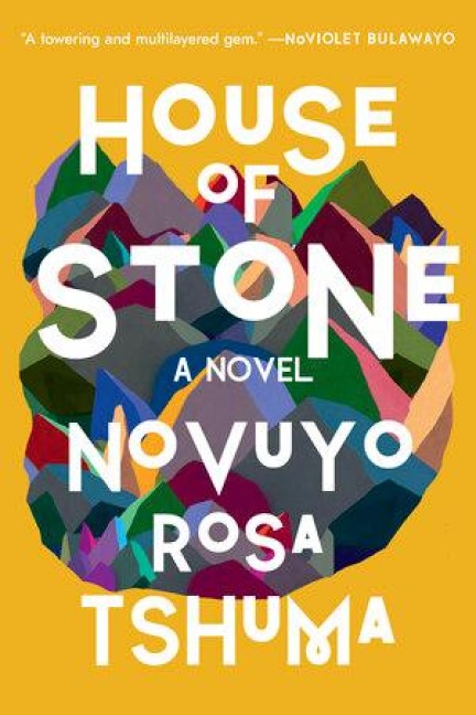 House of Stone - Novuyo Rosa Tshuma