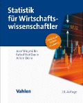 Statistik für Wirtschaftswissenschaftler - Josef Bleymüller, Rafael Weißbach, Achim Dörre