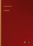 Cover-Bild zum Titel 'La libertà' von 'John Stuart Mill'