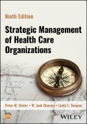 Cover-Bild zum Titel 'Strategic Management of Health Care Organizations' von 'Peter M. Ginter, W. Jack Duncan, Linda E. Swayne'