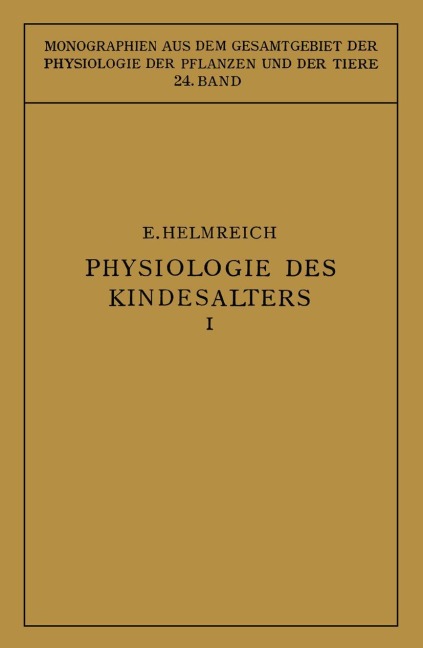 Physiologie des Kindesalters - Egon Helmreich