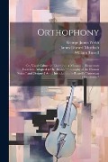 Cover-Bild zum Titel 'Orthophony: Or, Vocal Culture in Elocution: A Manual of Elementary Exercises, Adapted to Dr. Rush's "Philosophy of the Human Voice' von 'William Russell, James Edward Murdoch, George James Webb'