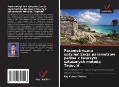 Cover-Bild zum Titel 'Parametryczna optymalizacja parametrów paliwa z tworzyw sztucznych metod¿ Taguchi' von 'Raj Kumar Yadav'