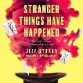Cover-Bild zum Titel 'Stranger Things Have Happened' von 'Jeff Strand'