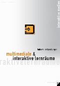 Multimediale und interaktive Lernräume - Huberta Kritzenberger