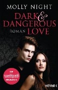 Cover-Bild zum Titel 'Dark and Dangerous Love' von 'Molly Night'