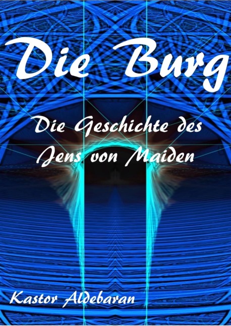 Die Burg - Kastor Aldebaran
