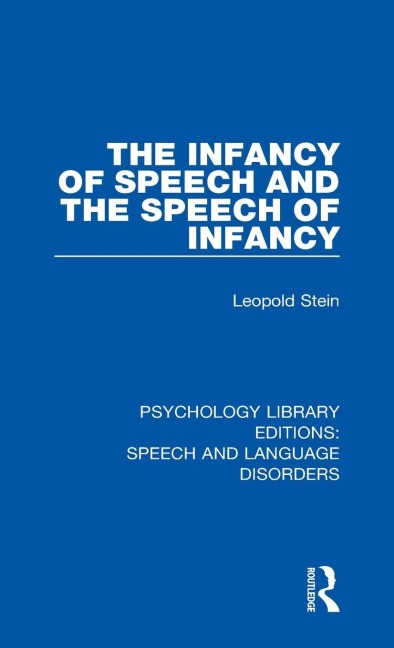 The Infancy of Speech and the Speech of Infancy - Leopold Stein