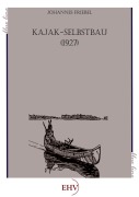 Cover-Bild zum Titel 'Kajak-Selbstbau' von 'Johannes Friebel'