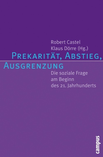 Prekarität, Abstieg, Ausgrenzung - 