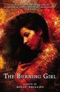 Cover-Bild zum Titel 'The Burning Girl' von 'Holly Phillips'