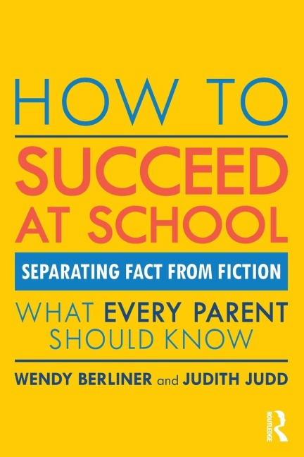 How to Succeed at School - Wendy Berliner, Judith Judd