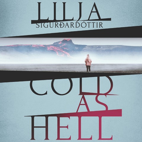 Cold as Hell - Lilja Sigurdardottir
