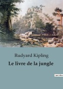Cover-Bild zum Titel 'Le livre de la jungle' von 'Rudyard Kipling'