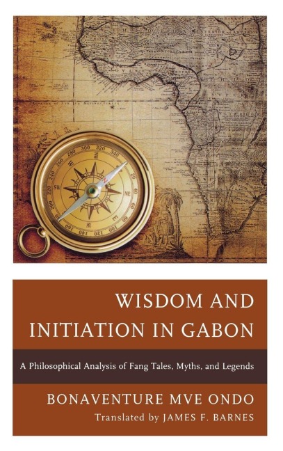 Wisdom and Initiation in Gabon - Bonaventure Mvé Ondo