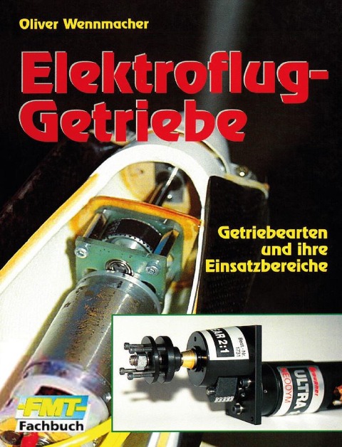 Elektroflug-Getriebe - Oliver Wennmacher