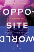 Cover-Bild zum Titel 'Opposite World' von 'Elizabeth Anne Martins'