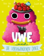 Cover-Bild zum Titel 'Uwe und die verschwundenen Dinge' von 'Heiko Volz'
