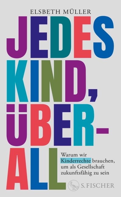 Jedes Kind, überall - Elsbeth Müller