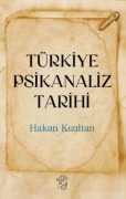 Cover-Bild zum Titel 'Türkiye Psikanaliz Tarihi' von 'Hakan Kiziltan'