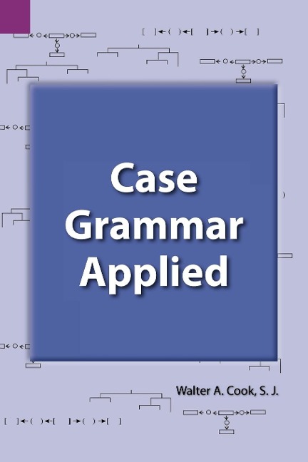 Case Grammar Applied - Walter A Cook
