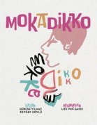 Cover-Bild zum Titel 'Mokadikko' von 'Gürcim Yilmaz, Zeynep Köylü'