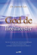 Cover-Bild zum Titel 'God de Heelmeester: God the Healer (Dutch)' von 'Jaerock Lee'